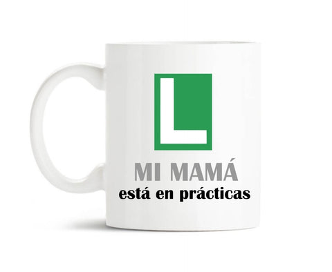 Taza " Mamá en prácticas "